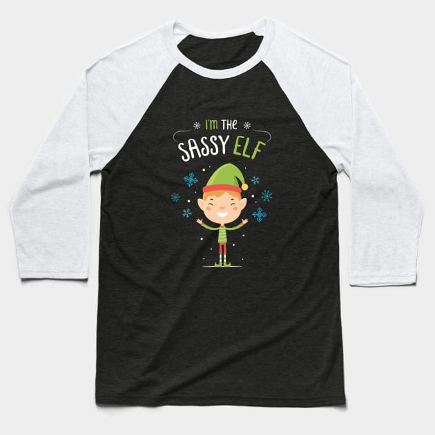 I'm the Sassy Elf Baseball T-Shirt by zoljo